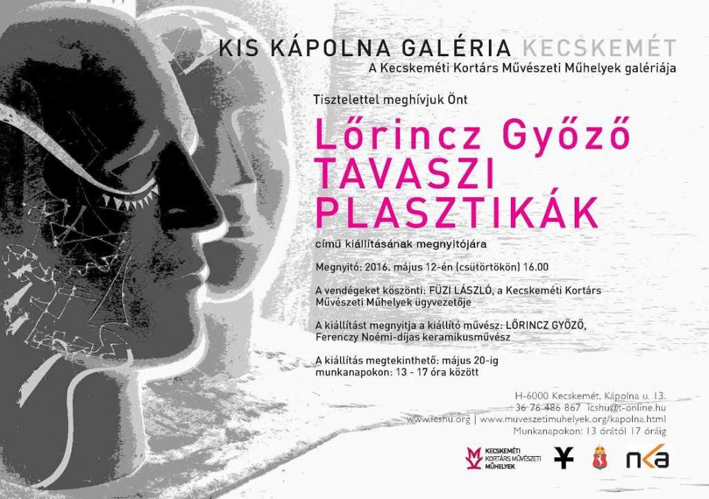 Tavaszi Plasztikák - Lőrincz Győző keramikusművész kiállítása a Kis Kápolna Galériában