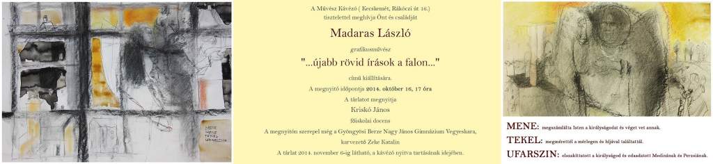 Madaras László grafikus kiállítása a Művész Kávézóban