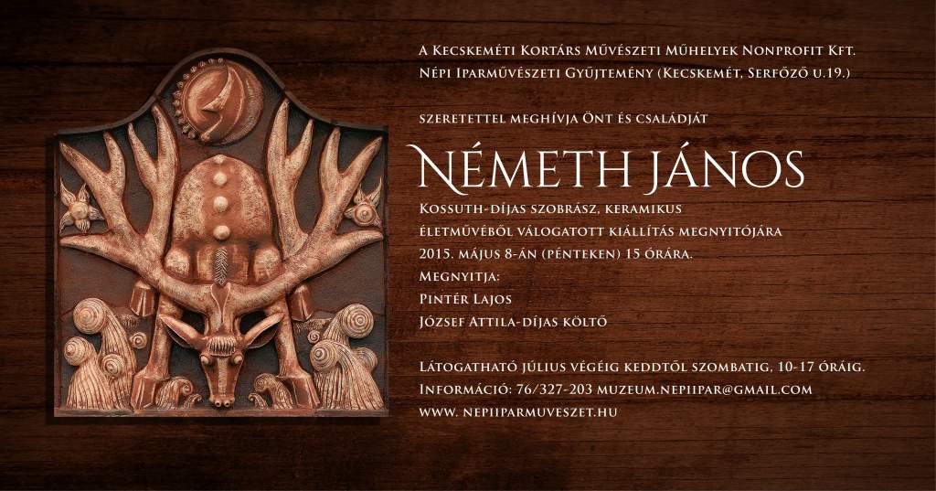 Németh János kiállítása a Népi Iparművészeti Gyűjteményben